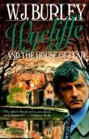 Cover of: Wycliffe and the house of fear by W. J. Burley