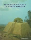 Cover of: Prehistoric people of North America | Diana Childress