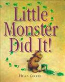 Cover of: Little monster did it!
