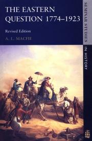 The Eastern question, 1774-1923 by Macfie, A. L.