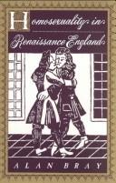 Cover of: Homosexuality in Renaissance England by Alan Bray