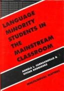 Cover of: Language minority students in the mainstream classroom by Angela Carrasquillo