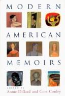 Cover of: Modern American memoirs by selected and edited by Annie Dillard and  Cort Conley.