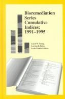 Cover of: Bioremediation series cumulative indices: 1991-1995