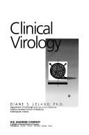 Cover of: Clinical virology by Diane Schultze Leland