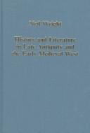 Cover of: History and literature in late antiquity and the early medieval West: studies in intertextuality