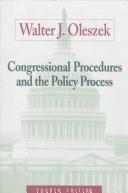Cover of: Congressional procedures and the policy process by Walter J. Oleszek