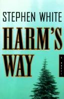 Cover of: Harm's way by Stephen White
