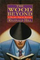 Cover of: The wood beyond by Reginald Hill