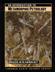 An introduction to metamorphic petrology by B. W. D. Yardley