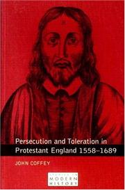 Cover of: Persecution and Toleration in Protestant England 1588-1689: Study in Modern History Series