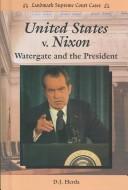 Cover of: United States v. Nixon by D. J. Herda