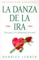 Cover of: La danza de la ira by Harriet Goldhor Lerner, Harriet Goldhor Lerner