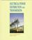 Cover of: Electrical power distribution and transmission