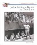 Cover of: Jackie Robinson breaks the color line by Andrew Santella