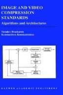Cover of: Image and video compression standards by Vasudev Bhaskaran