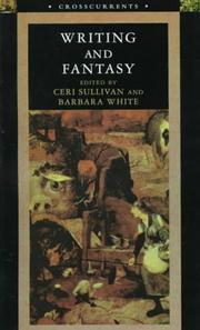 Cover of: Writing and Fantasy (Crosscurrents (Longman, London))