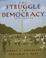 Cover of: The struggle for democracy.