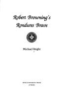 Robert Browning's rondures brave by Michael Bright