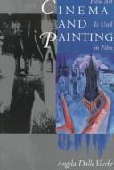 Cover of: Cinema and painting by Angela Dalle Vacche