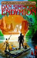 Cover of: Endymion by Dan Simmons, Dan Simmons