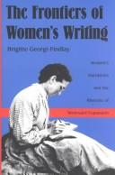 The frontiers of women's writing by Brigitte Georgi-Findlay