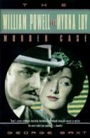 Cover of: The William Powell and Myrna Loy murder case by George Baxt