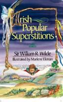 Irish Popular Superstitions by Sir William Robert Wills Wilde