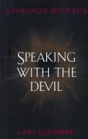 Cover of: Speaking with the devil by Carl Goldberg