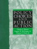 Cover of: Policy choices and public action