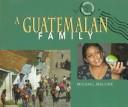 A Guatemalan family by Michael Malone