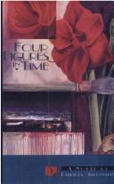 Cover of: Four figures in time: a novel
