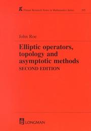 Cover of: Elliptic Operators, Topology, and Asymptotic Methods, Second Edition (Research Notes in Mathematics Series) by John Roe