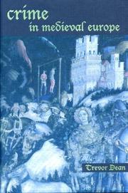 Cover of: Crime in medieval Europe, 1200-1550 by Trevor Dean