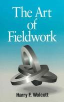 Cover of: The art of fieldwork by Harry F. Wolcott