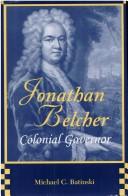Cover of: Jonathan Belcher, Colonial governor by Michael C. Batinski