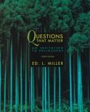 Cover of: Questions that matter by Miller, Ed. L.