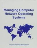 Cover of: Managing computer network operating systems