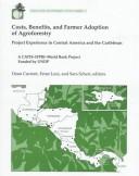 Cover of: Costs, benefits, and farmer adoption of agroforestry: project experience in Central America and the Caribbean