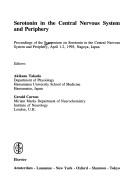 Serotonin in the central nervous system and periphery by Symposium on Serotonin in the Central Nervous System and Periphery (1995 Nagoya-shi, Japan)