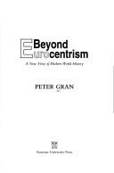 Cover of: Beyond Eurocentrism: a new view of modern world history