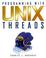 Cover of: Programming with UNIX Threads