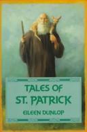 Cover of: Tales of St. Patrick by Eileen Dunlop
