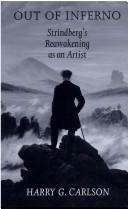 Cover of: Out of inferno: Strindberg's reawakening as an artist