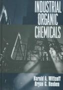 Industrial organic chemicals by Harold A. Wittcoff