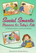 Cover of: Social smarts: manners for today's kids