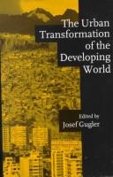 Cover of: The Urban transformation of the developing world