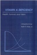 Cover of: Vitamin A deficiency by Alfred Sommer