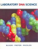 Cover of: Laboratory DNA science by Mark V. Bloom