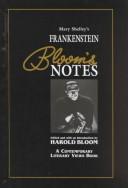 Bloom's Notes - Mary Shelley's Frankenstein by Harold Bloom